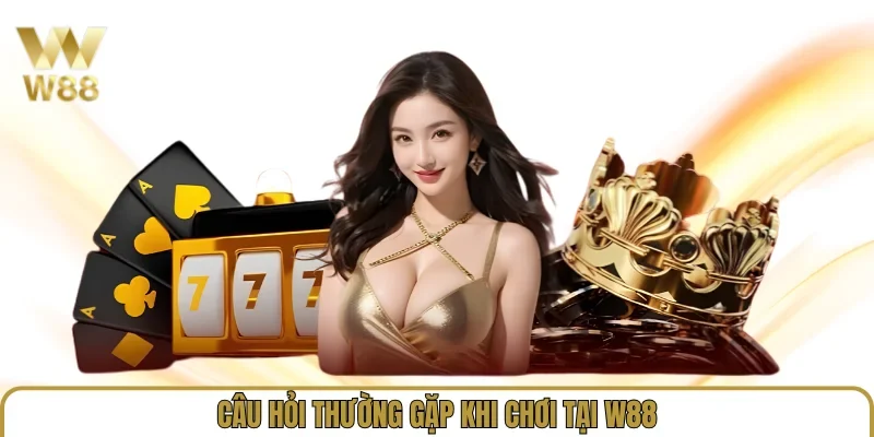 W88 smartheat.io ⭐️ Link Vào W88.Com Giải Trí Mới Nhất 2026 37 Câu hỏi thường gặp khi chơi tại W88